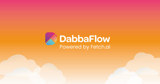 Fetch.ai Announces DabbaFlow, A File Sharing and Data Management Platform