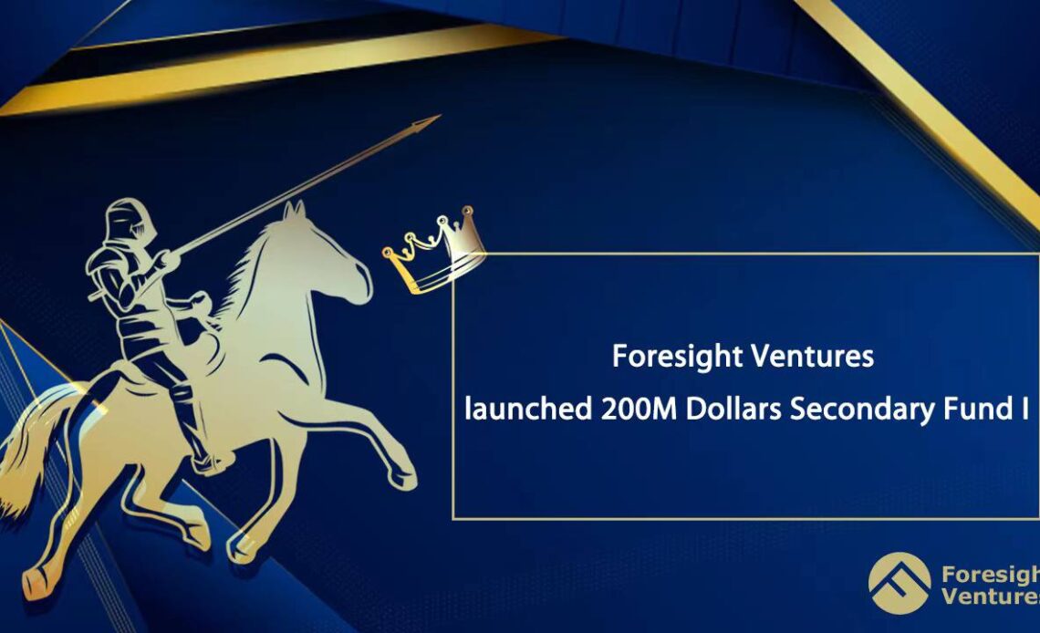 Foresight Ventures Launches 200m Foresight Secondary Fund I to Invest in Private Round Crypto Assets – Sponsored Bitcoin News