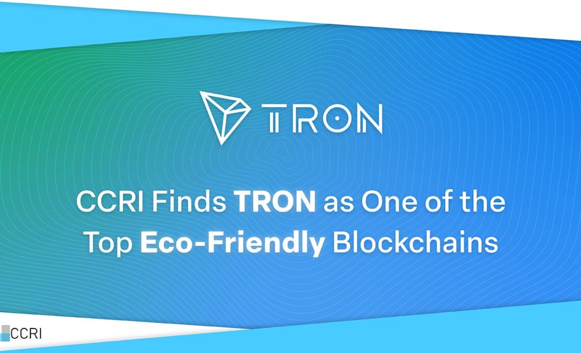 CCRI Finds TRON as One of the Top Eco-Friendly Blockchains – Sponsored Bitcoin News