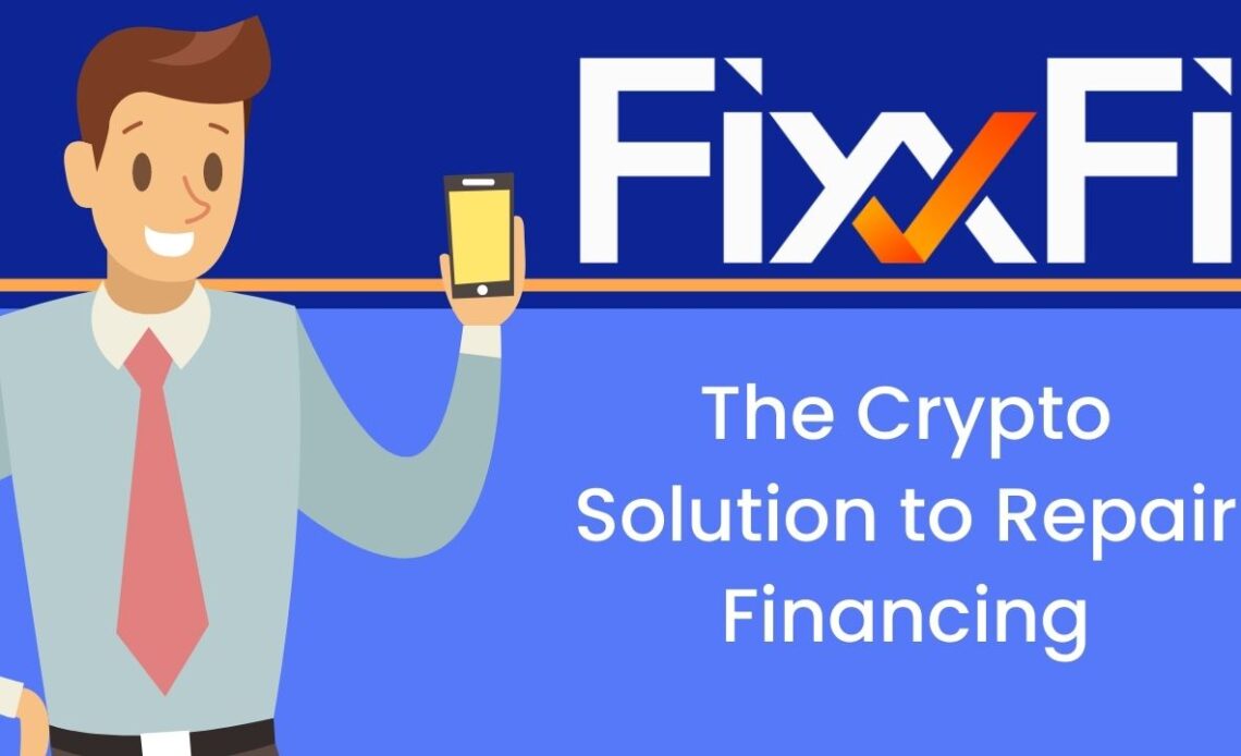 Fintech Makes Moves Into the Auto and Home Repair Industries With FixxFi – Press release Bitcoin News