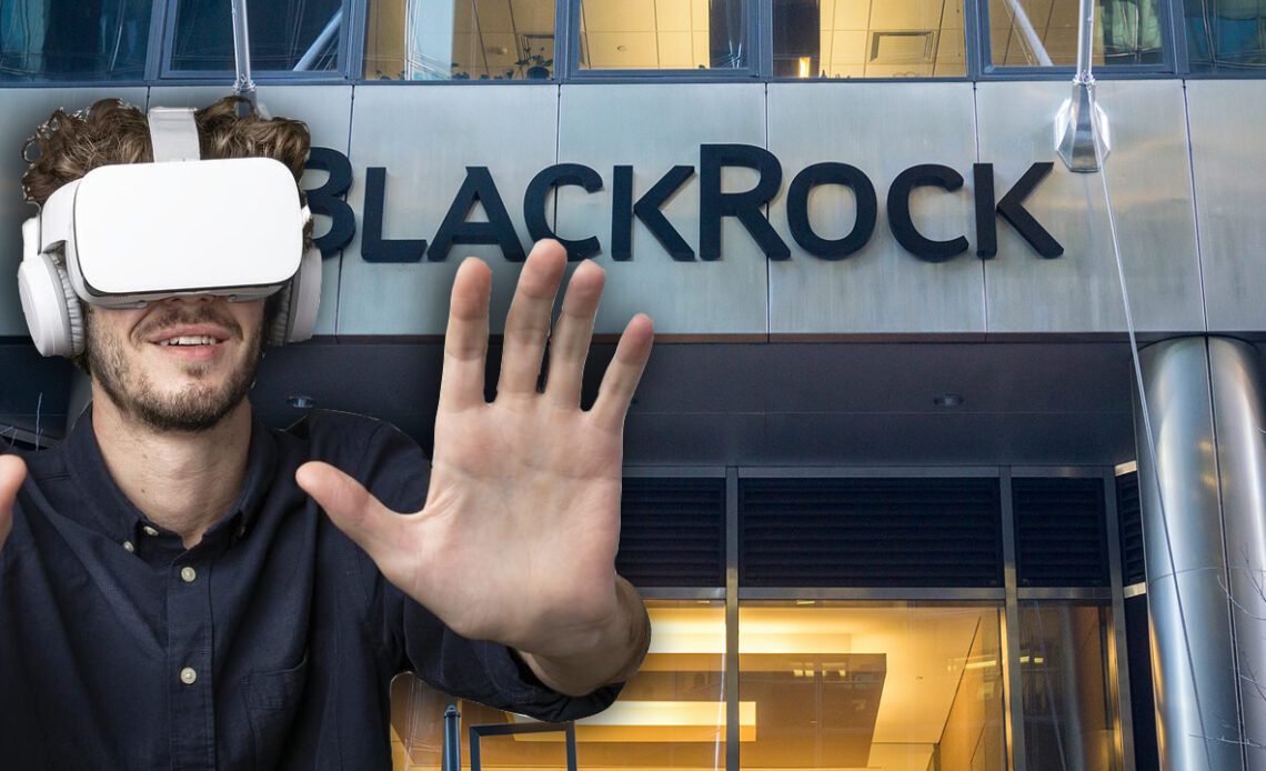 A Recent SEC Filing Shows the World's Largest Asset Manager Blackrock Plans to Launch a Metaverse ETF