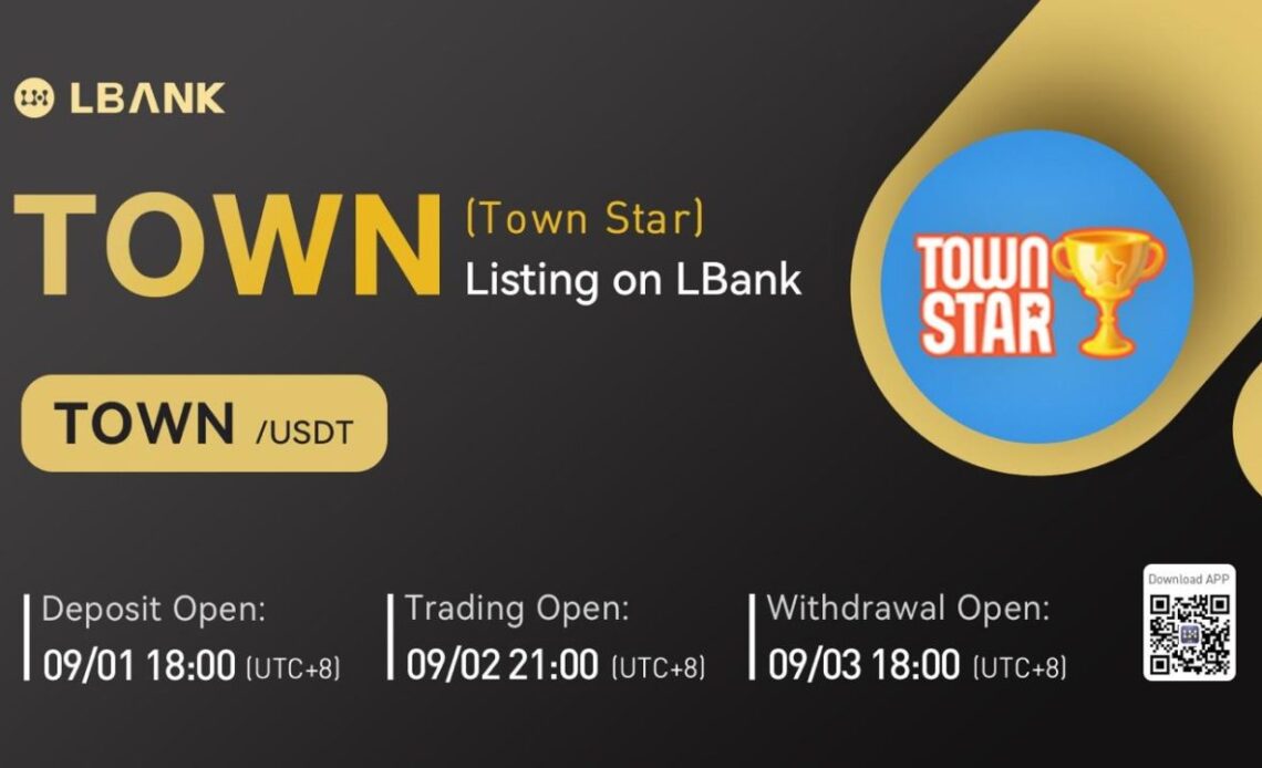 LBank Exchange Will List Town Star (TOWN) on September 2, 2022 – Press release Bitcoin News