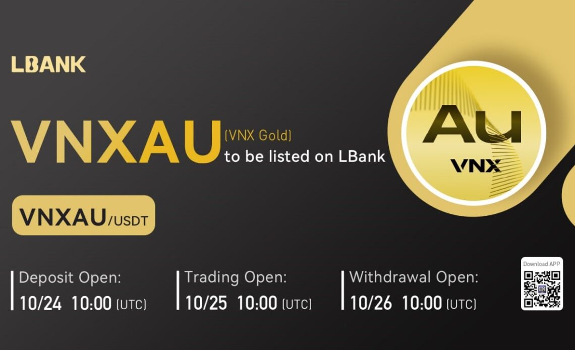 LBank Exchange Will List VNX Gold (VNXAU) on October 25, 2022 – Press release Bitcoin News