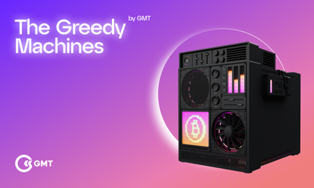 The GMT Token launches new "Greedy Machines" NFT series