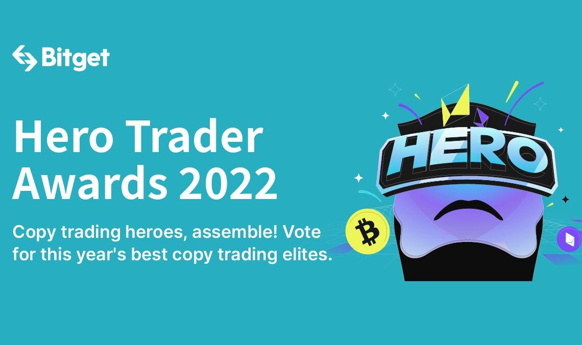 Bitget Announces Winners of Hero Trader Awards 2022 – Press release Bitcoin News