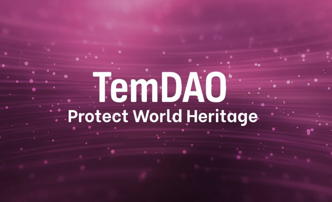 TemDAO World Heritage Project Helps the Cultural Sector through Democracy-Fueled Donations – Press release Bitcoin News
