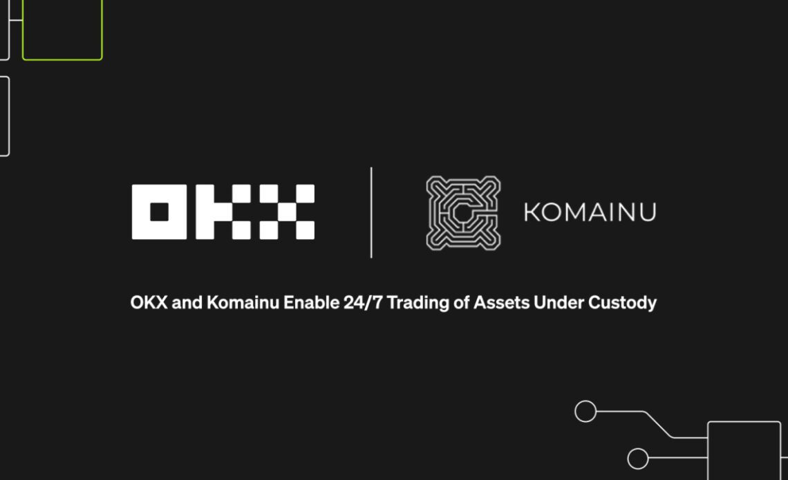 OKX Partners With Komainu, Enabling 24/7 Secure Trading of Segregated Assets Under Custody for Institutions