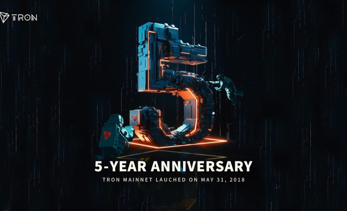 TRON Mainnet Celebrates Fifth Anniversary and Stands Now As the Preferred Global Blockchain