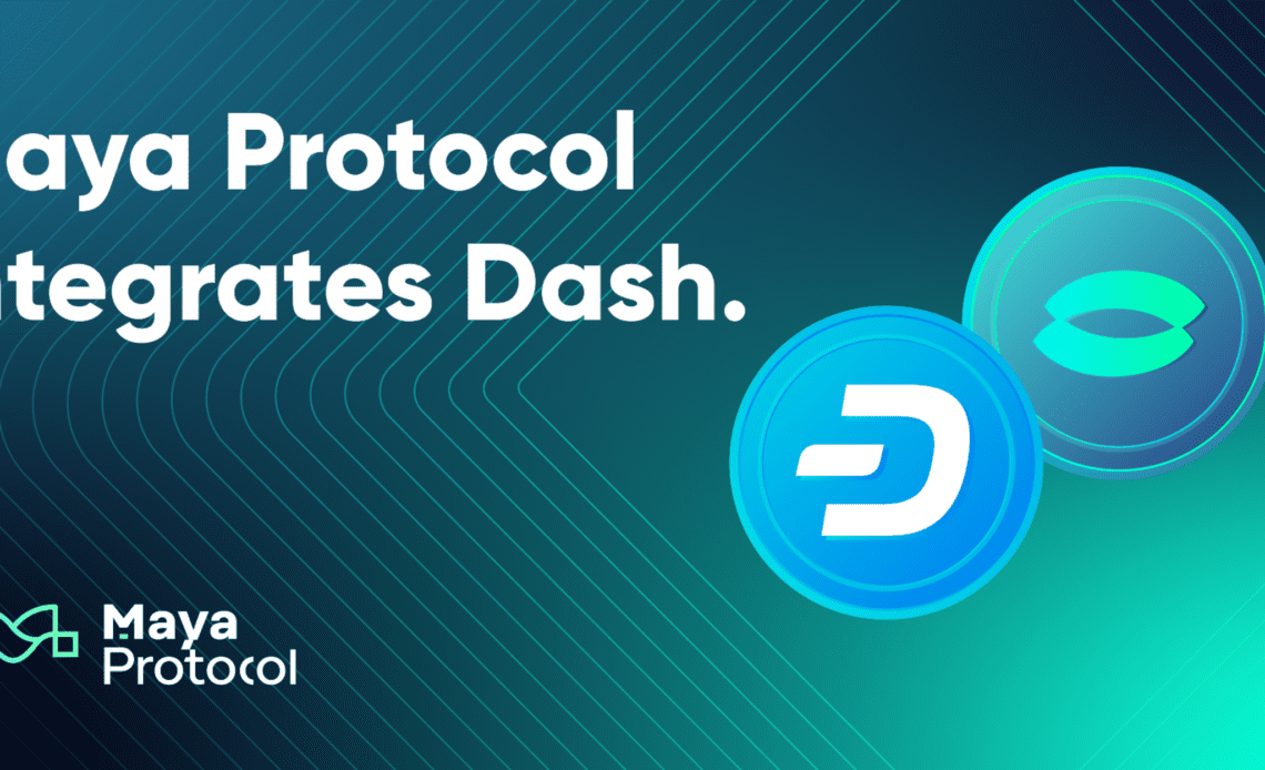 Maya Protocol and Dash Join Forces, Expanding Cross-Chain and Privacy Capabilities