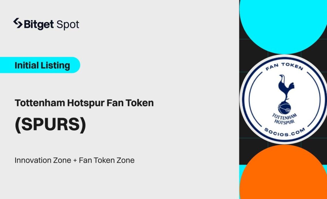 Bitget Announces To Be One of the First Exchanges To List Tottenham Hotspur Fan Token (SPURS)