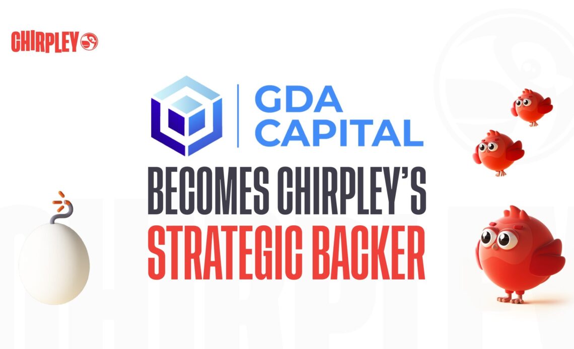 GDA Capital (GDA) Ventures Into the Future of Influencer Marketing, Backs Chirpley as a Key Venture Capital Partner with International Distribution Support – Press release Bitcoin News