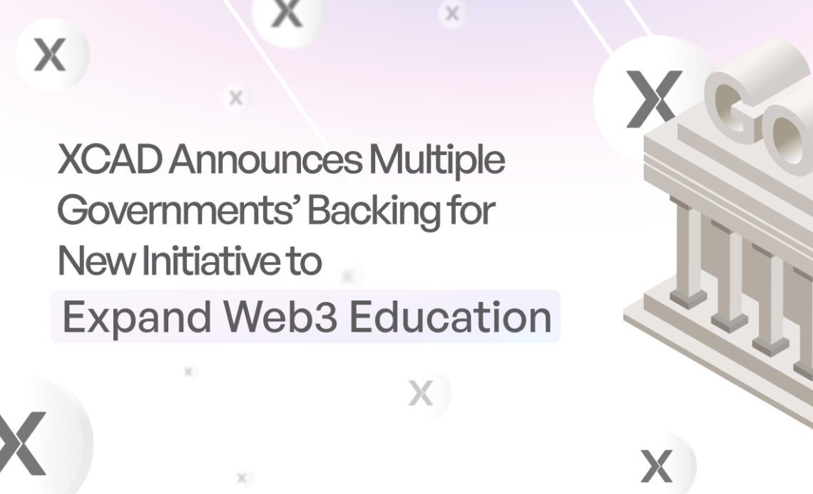 XCAD Announces Multiple Governments’ Backing for New Initiative To Expand Web 3.0 Education