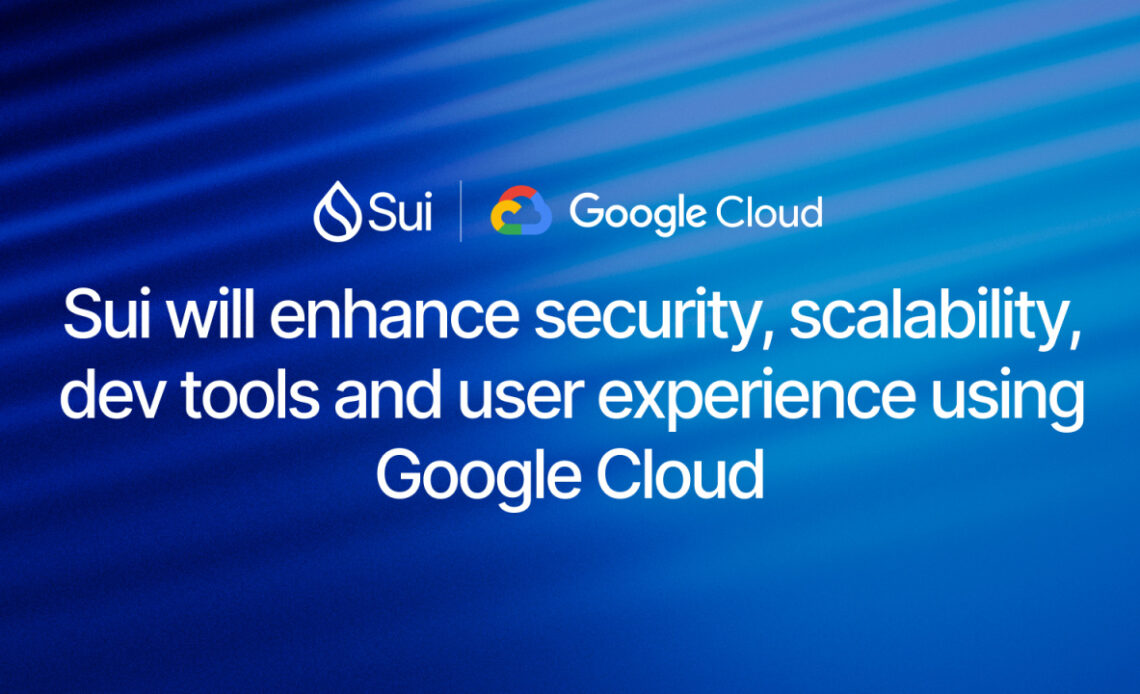 Sui Teams Up With Google Cloud To Drive Web 3.0 Innovation With Enhanced Security, Scalability and AI Capabilities