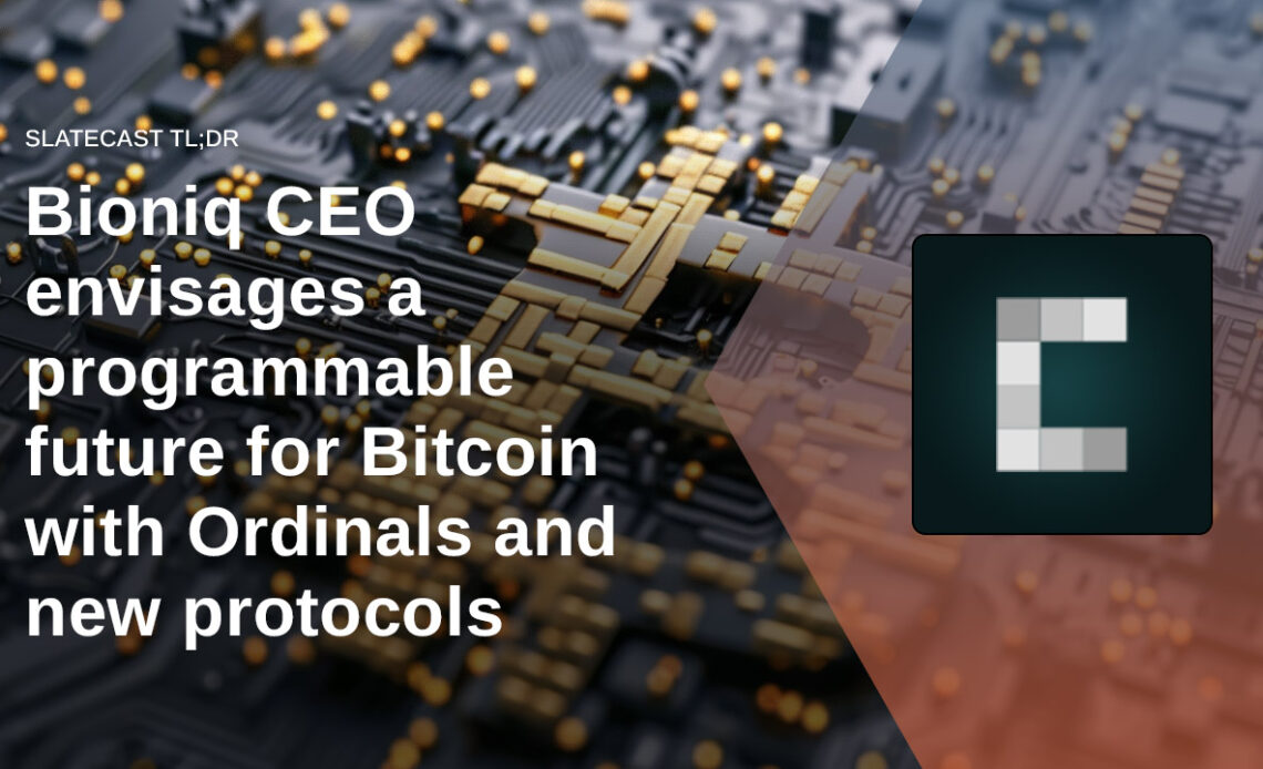 Bioniq CEO envisages a programmable future for Bitcoin with Ordinals and new protocols